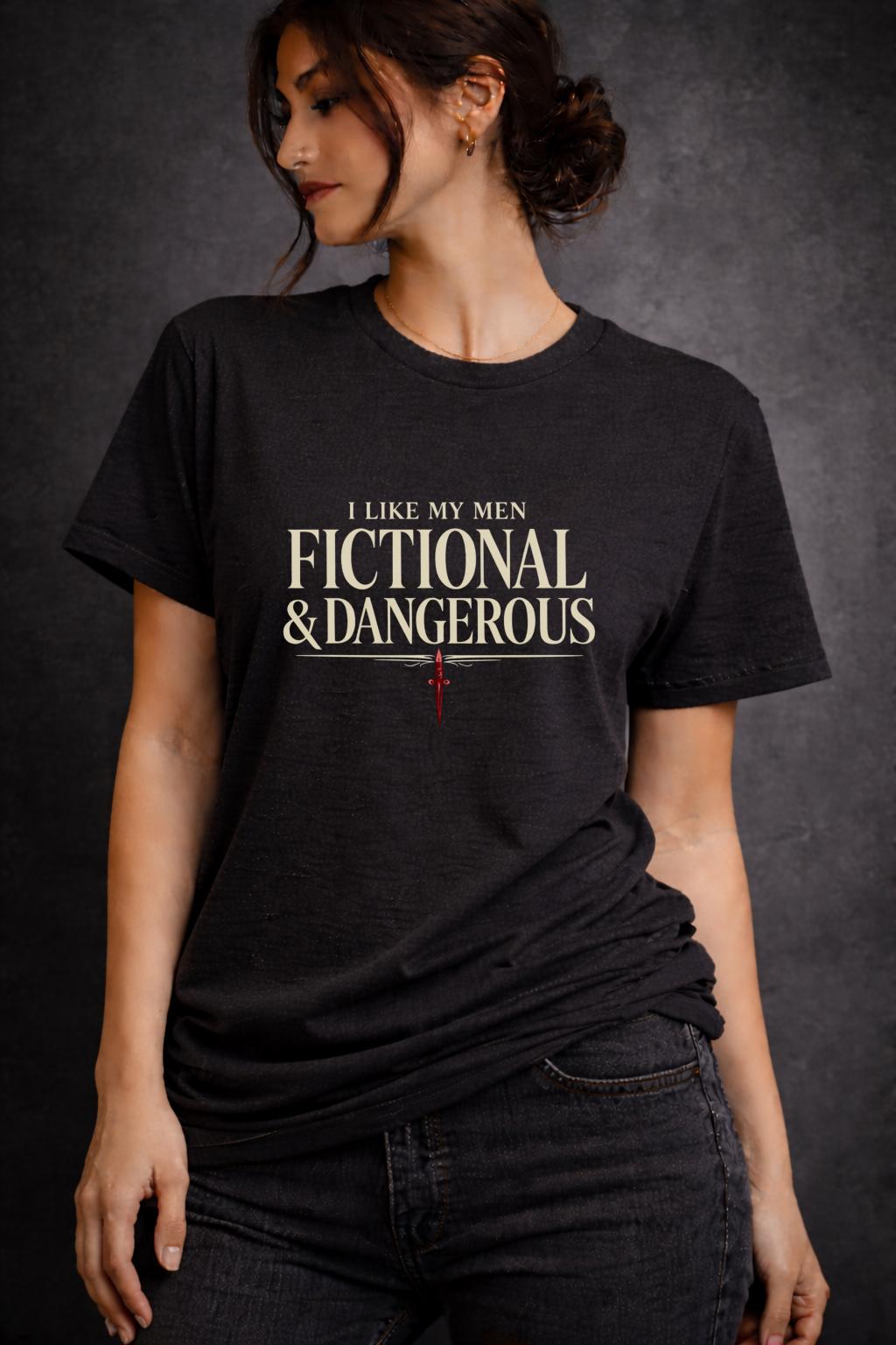 I Like My Men Fictional & Dangerous Shirt, Dark Romance Reader Tee, BookTok Romance Shirt, Villain Lover Tee, Gothic Book Lover Gift