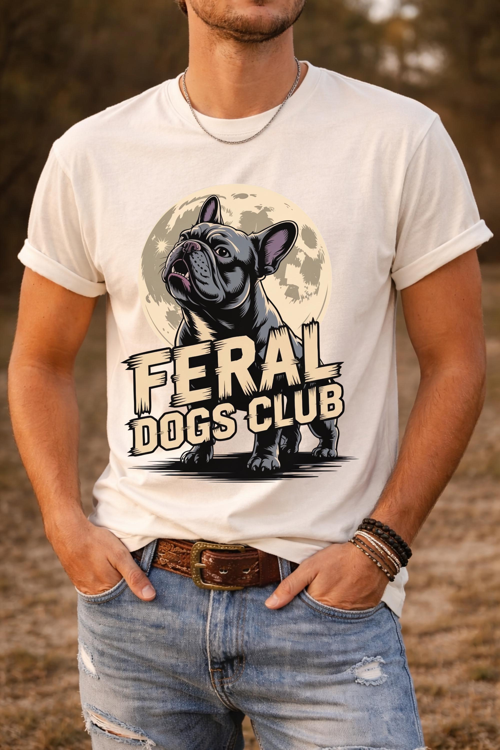 Feral Dogs Club Shirt, Funny French Bulldog Shirt, Dog Lover Tee, Vintage Dog Graphic Shirt, Gift for Dog Mom, Comfort Colors Tee