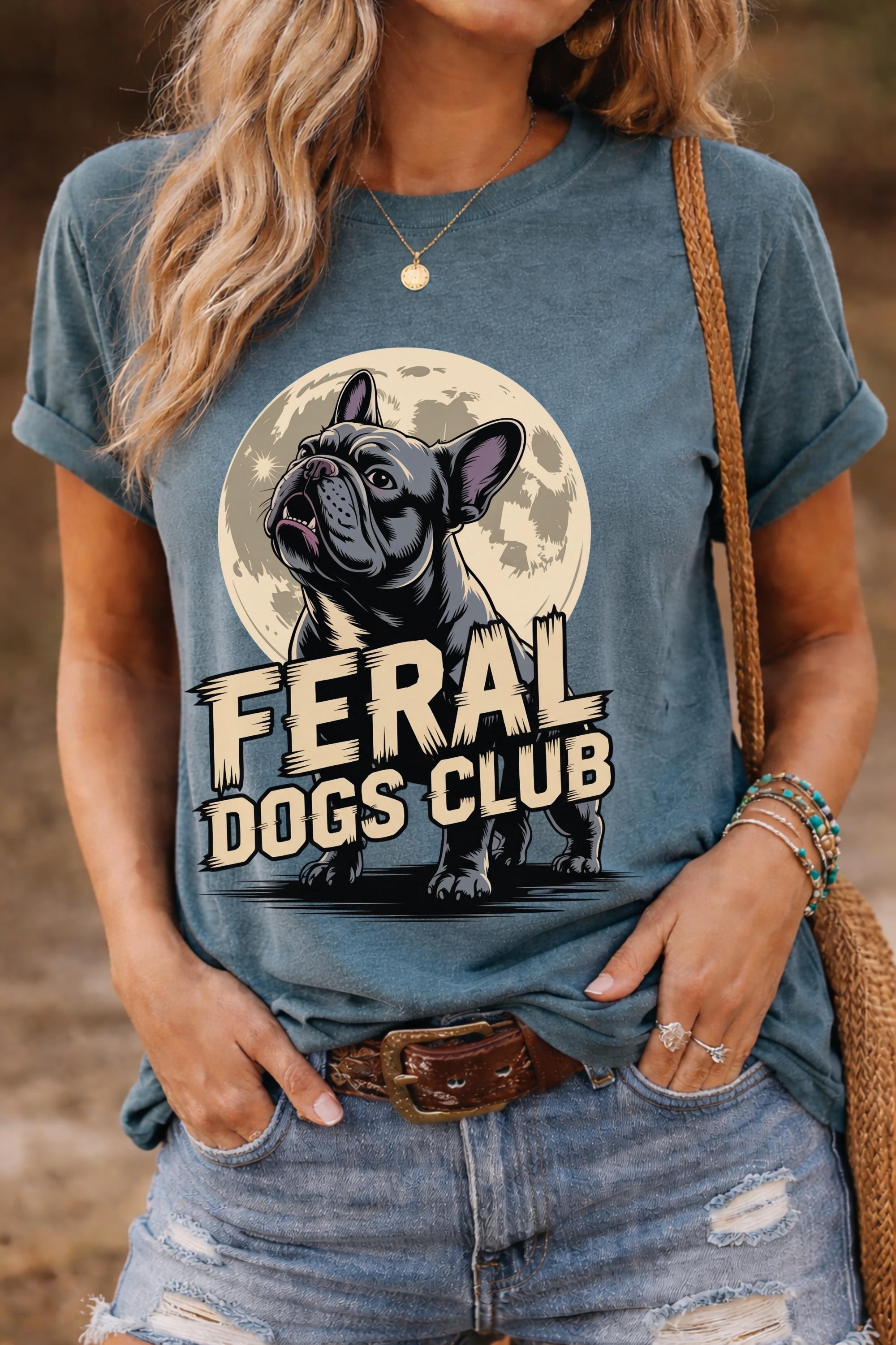 Feral Dogs Club Shirt, Funny French Bulldog Shirt, Dog Lover Tee, Vintage Dog Graphic Shirt, Gift for Dog Mom, Comfort Colors Tee