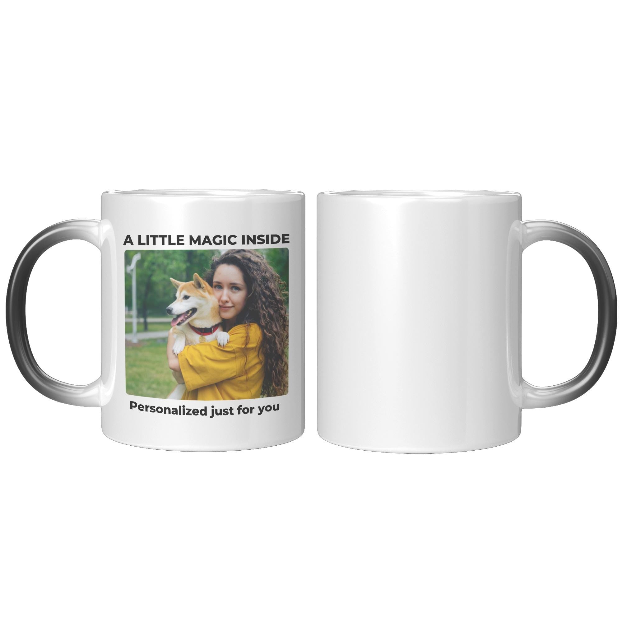 11oz color changing mug with personalized photo and “A Little Magic Inside” text, featuring black handle and custom image reveal design on ceramic cup