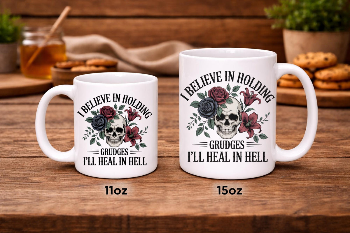 I Believe in Holding Grudges Mug – Skull Floral Gothic Coffee Cup – Dark Humor Gift – 11oz 15oz Ceramic Mug