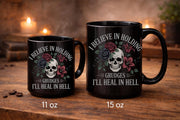 I Believe in Holding Grudges Mug – Skull Floral Gothic Coffee Cup – Dark Humor Gift – 11oz 15oz Ceramic Mug