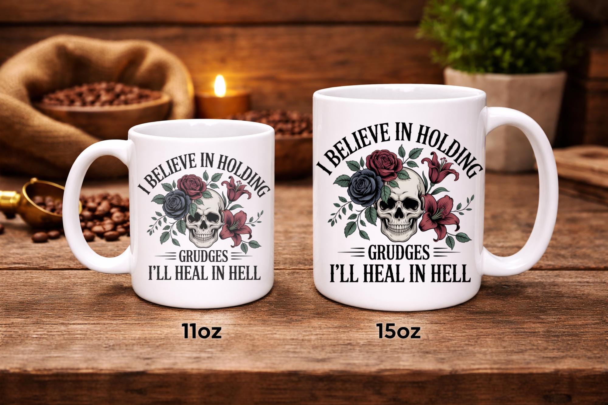 I Believe in Holding Grudges Mug – Skull Floral Gothic Coffee Cup – Dark Humor Gift – 11oz 15oz Ceramic Mug