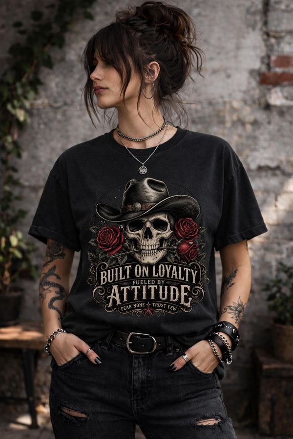 T-Shirt featuring cowboy skull with hat and red roses, Built on Loyalty Fueled by Attitude graphic, styled with edgy casual outfit