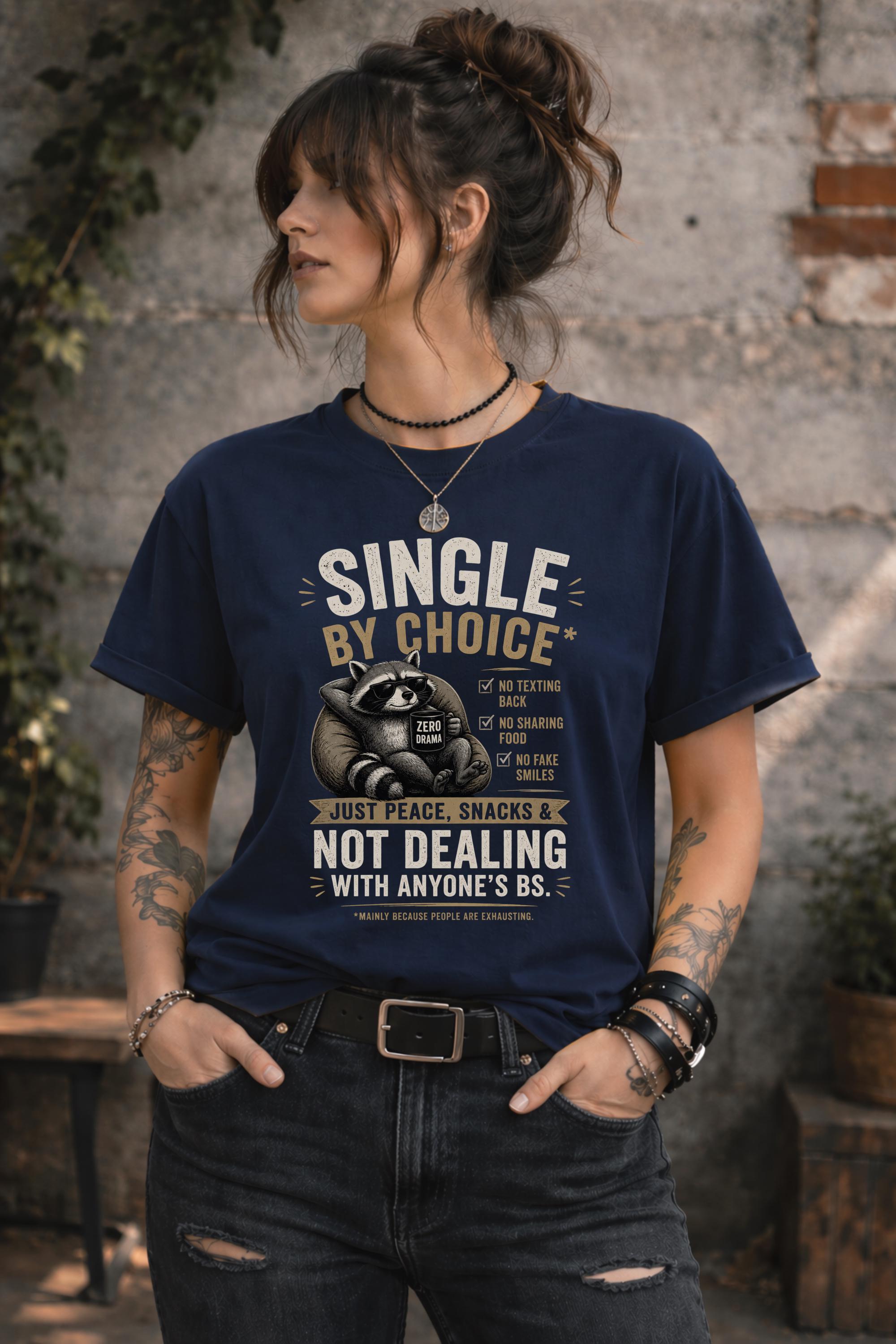 Raccoon lover t-shirt with humorous single life quote