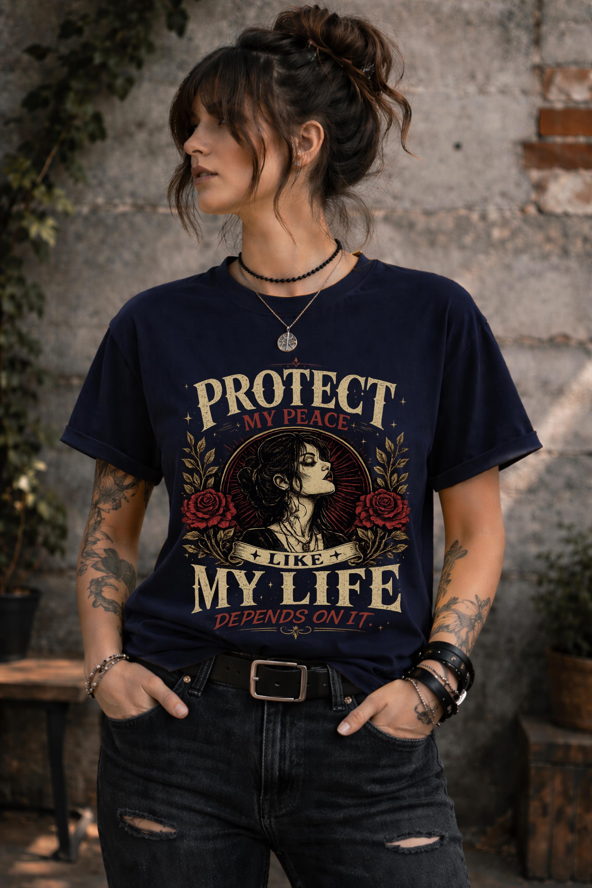 Vintage-inspired shirt featuring the phrase "Protect My Peace Like My Life Depends On It" with gothic floral artwork and an empowering self-care theme.