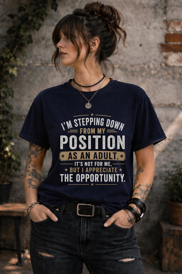 Funny adulting shirt with stepping down from adulthood quote