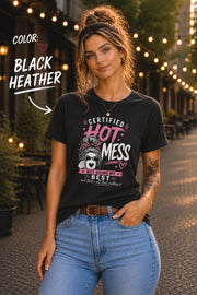 Certified Hot Mess funny women's graphic t-shirt