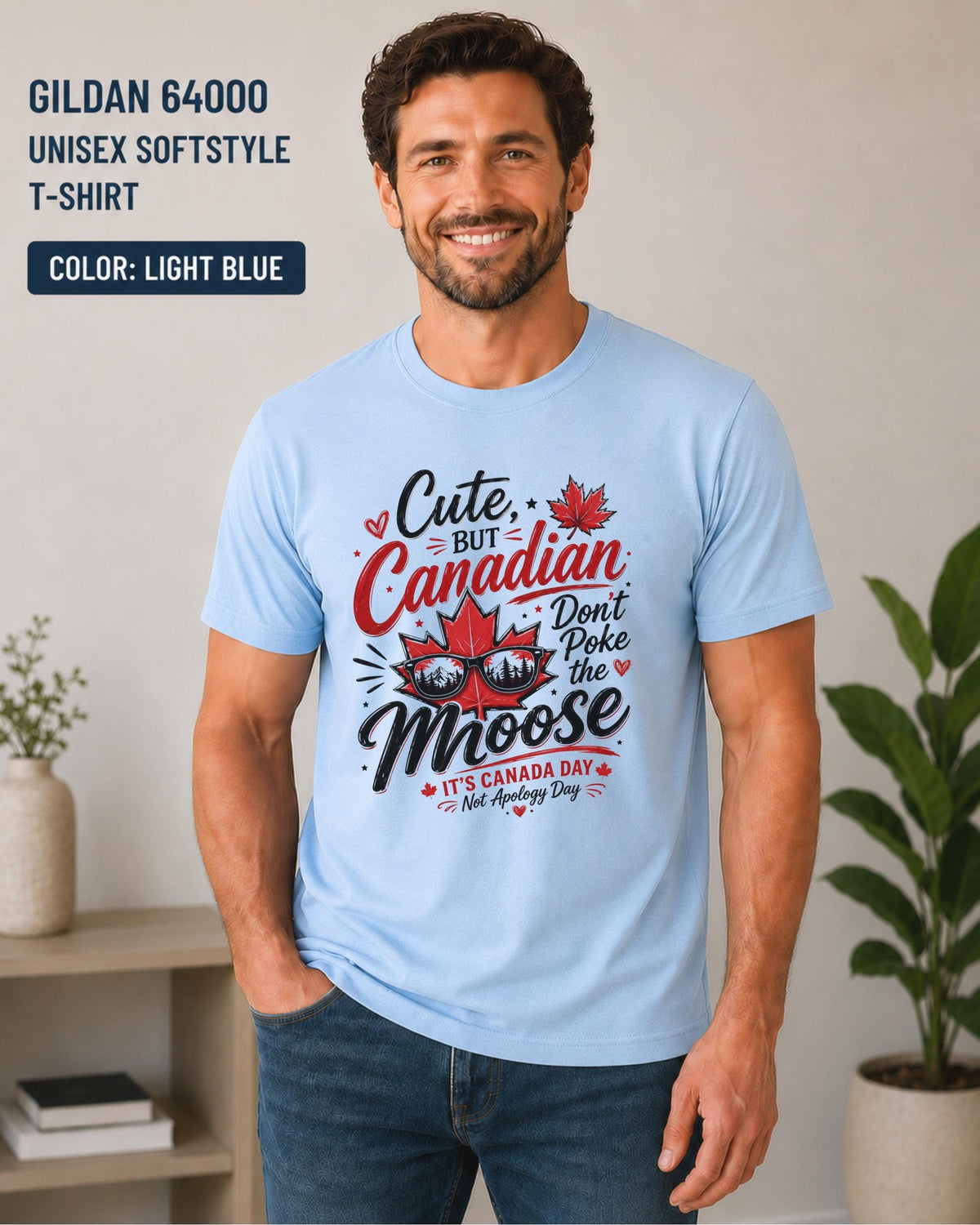 Cute But Canadian funny Canada Day shirt on light blue Gildan 64000