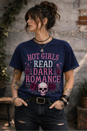 Ture Navy shirt featuring the phrase "Hot Girls Read Dark Romance" surrounded by pink roses and a gothic skull design.