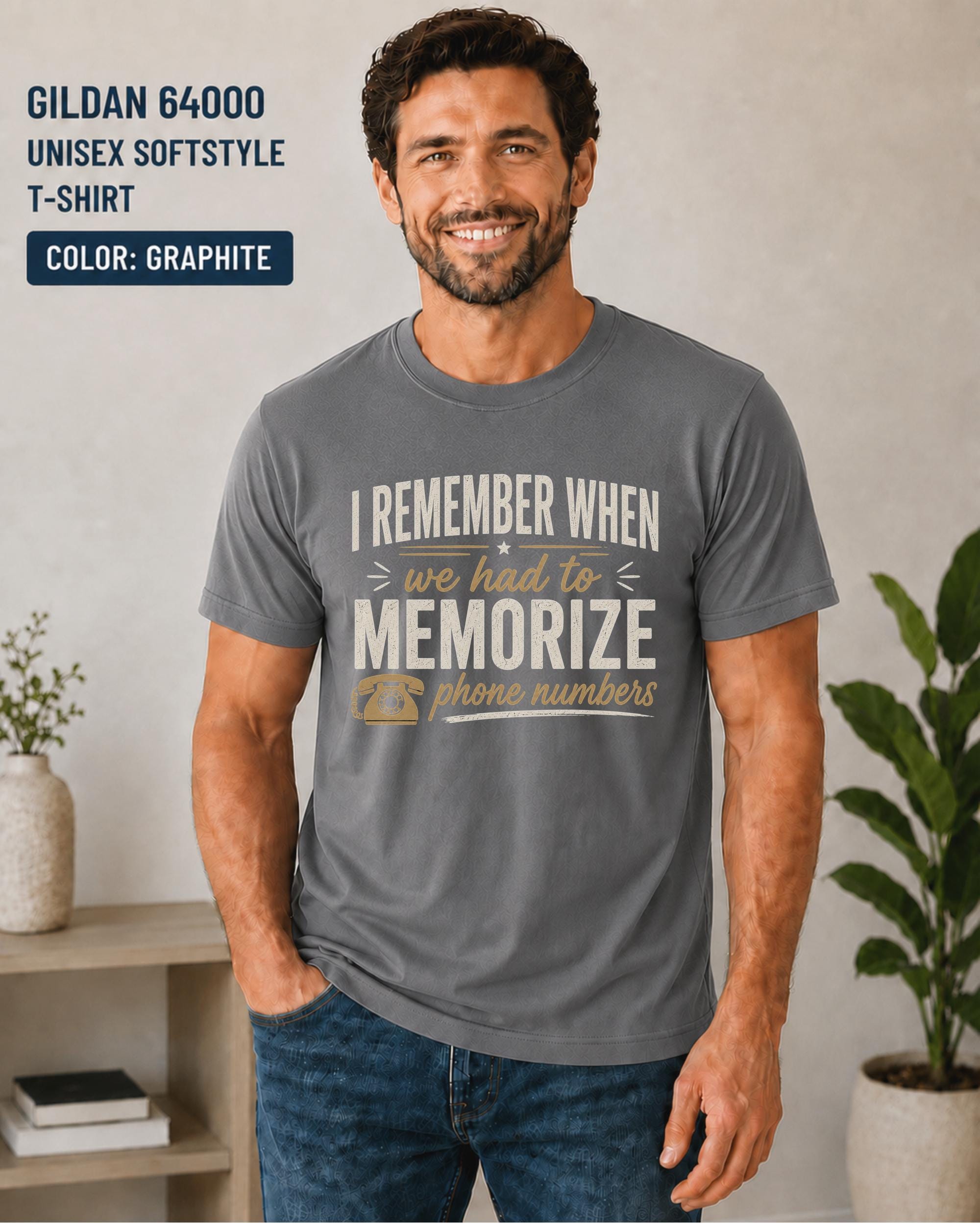 Gildan 64000 graphite t-shirt with nostalgic quote about memorizing telephone numbers