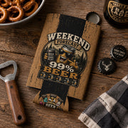 Funny beer can cooler sleeve lying on a rustic wooden table showing the Weekend Forecast 99% Beer design.