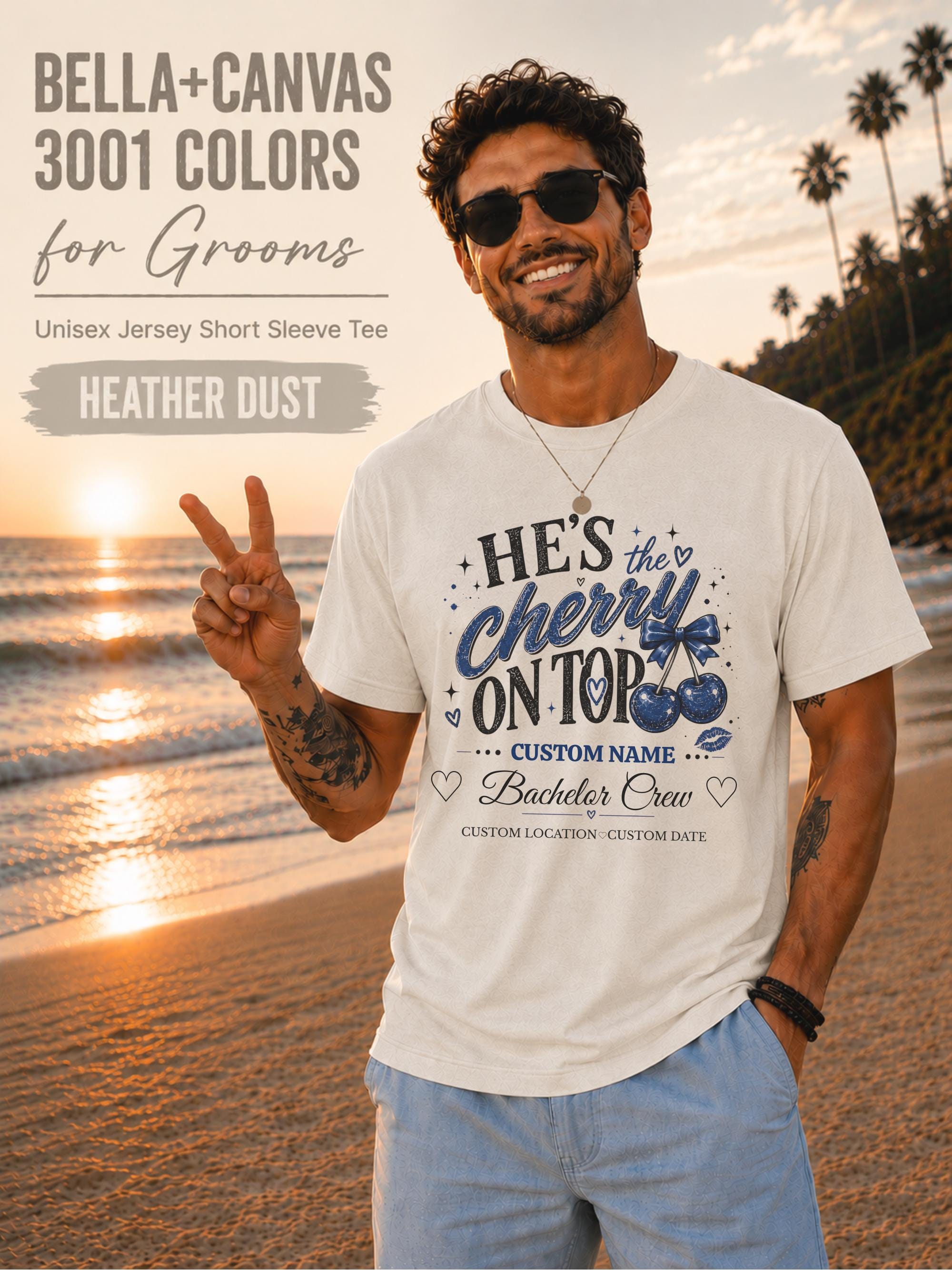 Bella+Canvas 3001 Heather Dust unisex T-shirt featuring a customizable "He's the Cherry on Top" bachelor crew design with blue cherries, custom name, location, and wedding date for bachelor party celebrations.