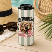 Funny dog slim can cooler with “No Thoughts Just Sips” design, shown in regular and slim sizes for summer drinks.
