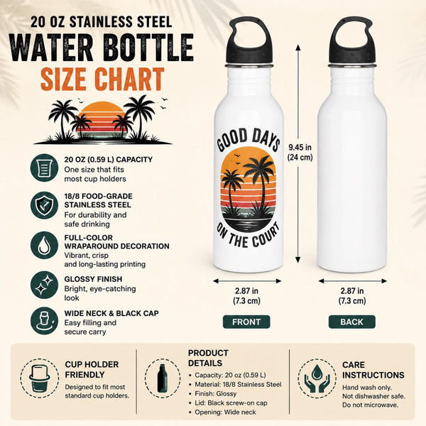 Size chart for Good Days on the Court Water Bottle | Pickleball Water Bottle | Tropical Sunset Stainless Steel Bottle | Pickleball Gift | Sports Water Bottle