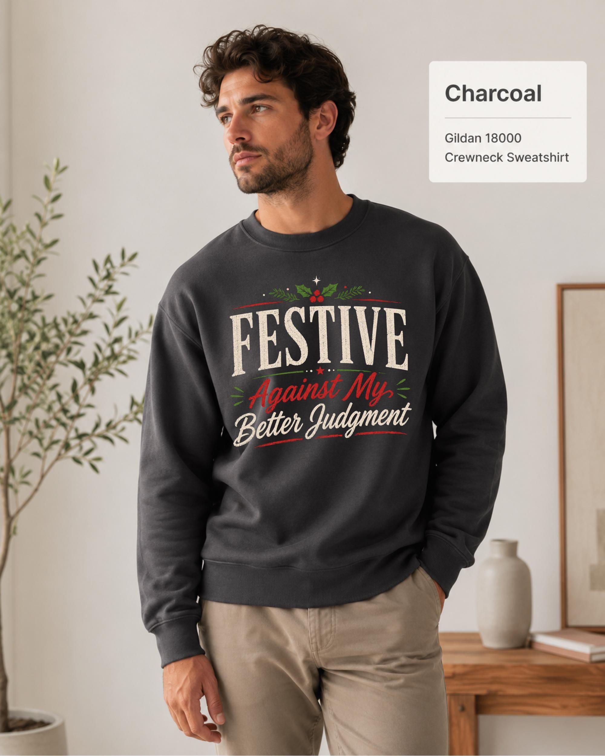Sarcastic holiday crewneck displayed on a black Gildan 18000 unisex sweatshirt.