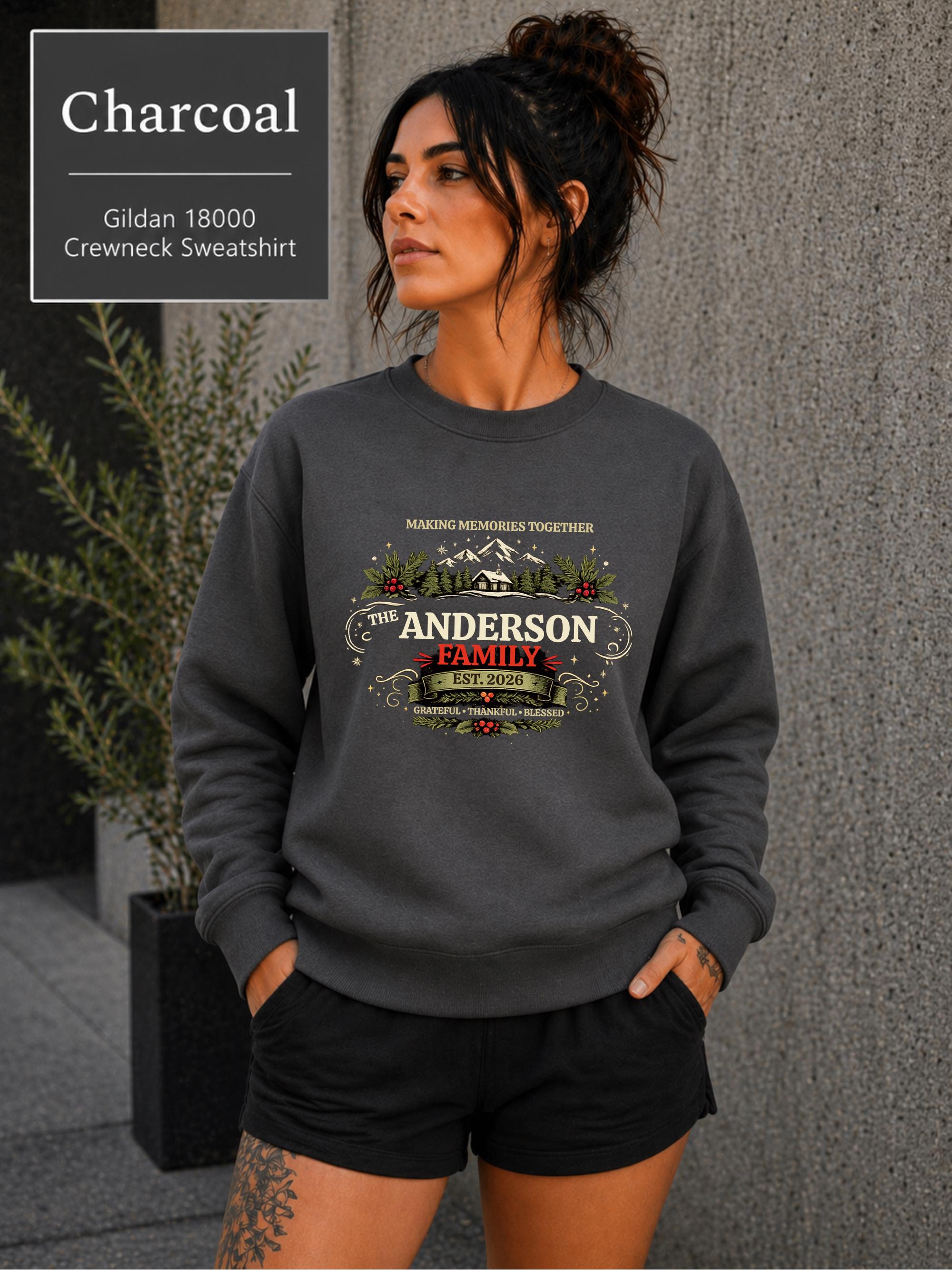 Charcoal Gildan sweatshirt with Making Memories Together and Grateful Thankful Blessed wording.