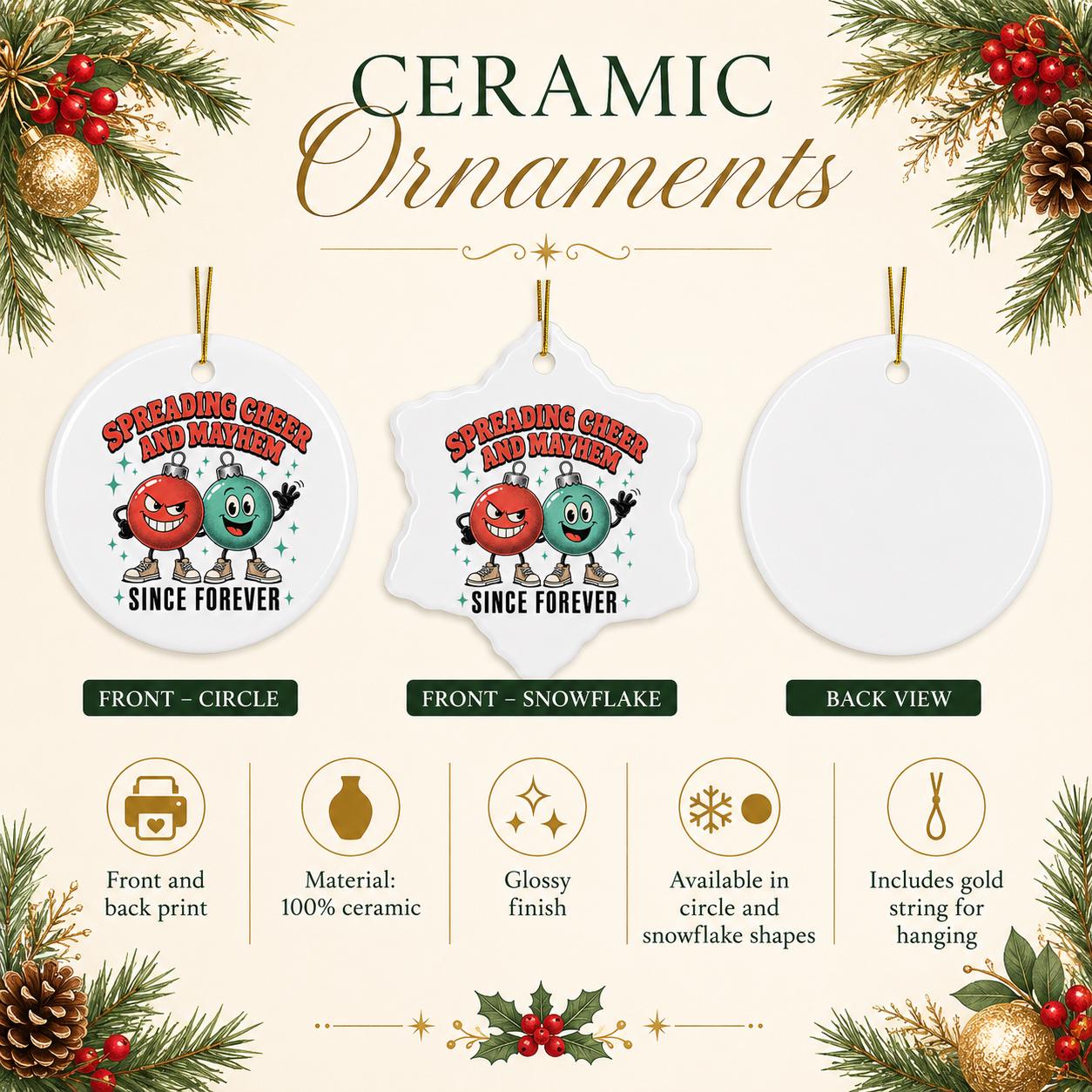 Product information image showing Spreading Cheer and Mayhem ornaments in circle and snowflake ceramic shapes.