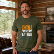 It's Not A Dad Bod - Father Figure Shirt - Funny Dad Gift - Unique Father's Day Tee
