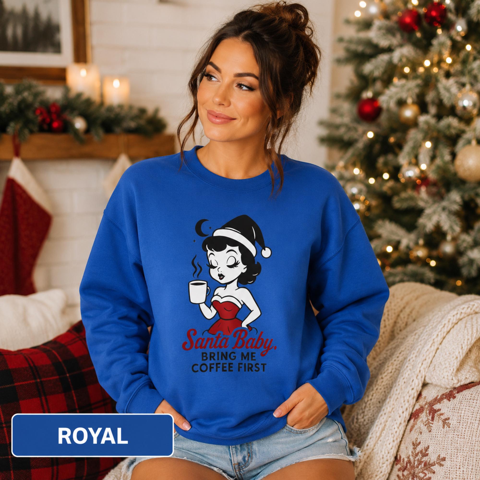 Santa Baby Bring Me Coffee Sweatshirt,  Sassy Christmas Sweater,  Coffee Lover Holiday Sweatshirt,  Funny Santa Baby Hoodie