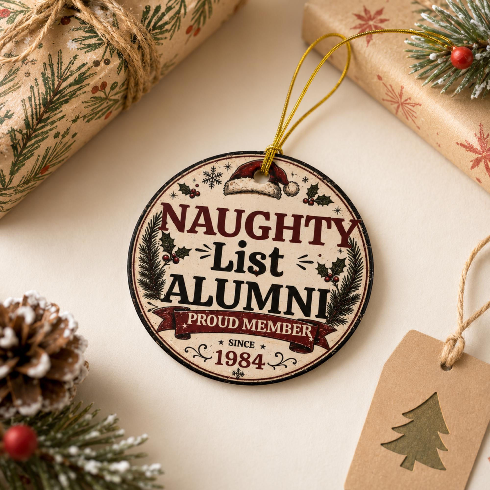 Close-up of funny Naughty List Alumni ornament featuring vintage holiday typography and glossy ceramic finish.