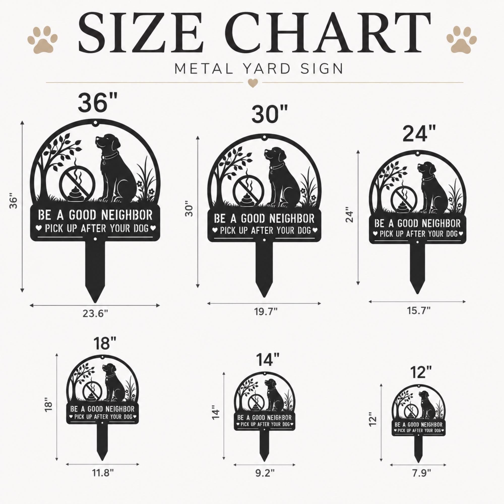 Size chart for Metal yard stake sign with dog silhouette and the text Be a Good Neighbor Pick Up After Your Dog displayed on a front lawn.