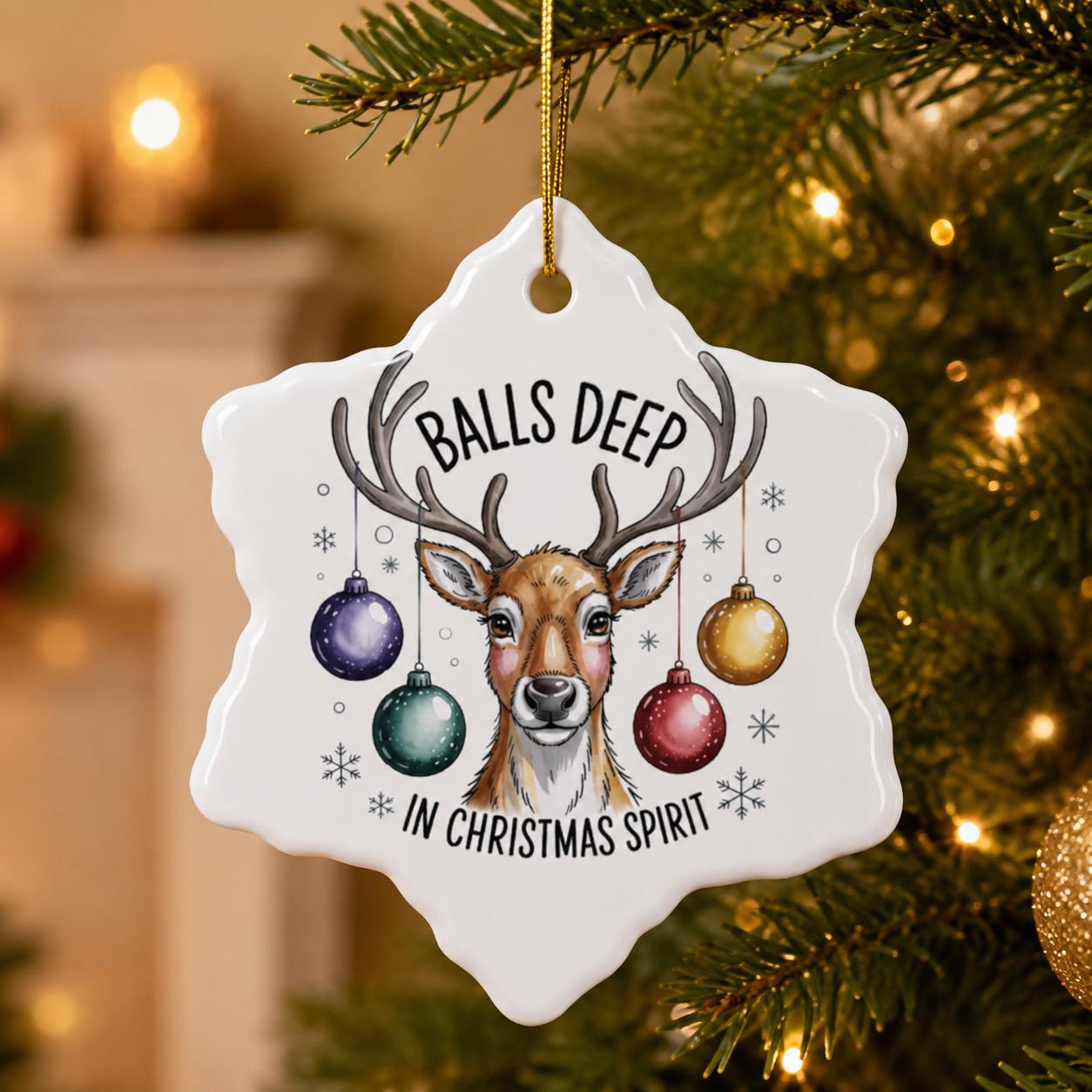 Snowflake ornament with Balls Deep in Christmas Spirit wording.