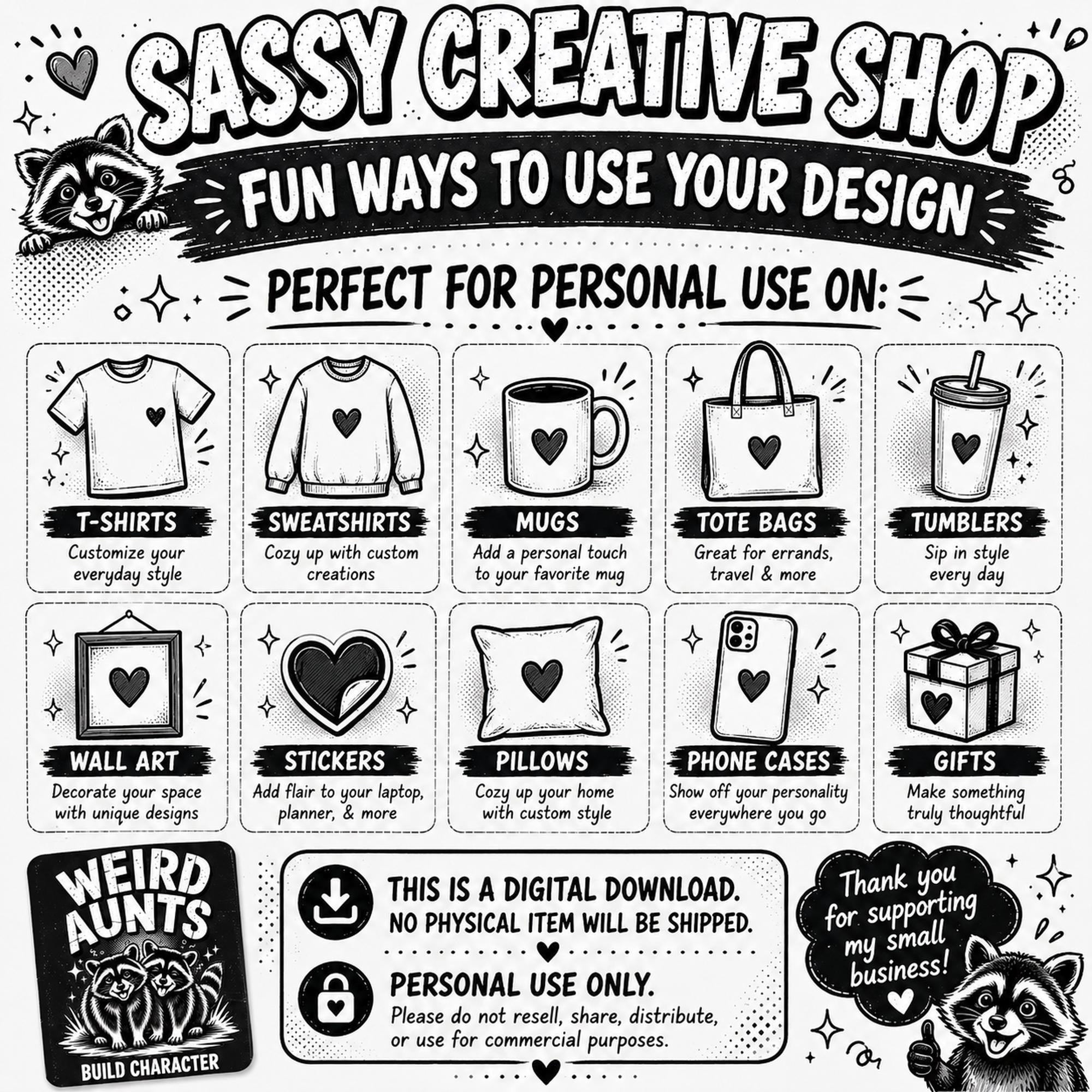 Personal use ideas for Weird Aunts digital design including shirts, mugs, totes, tumblers, stickers, wall art, pillows, and gifts.