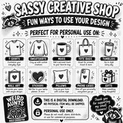 Personal use ideas for Weird Aunts digital design including shirts, mugs, totes, tumblers, stickers, wall art, pillows, and gifts.