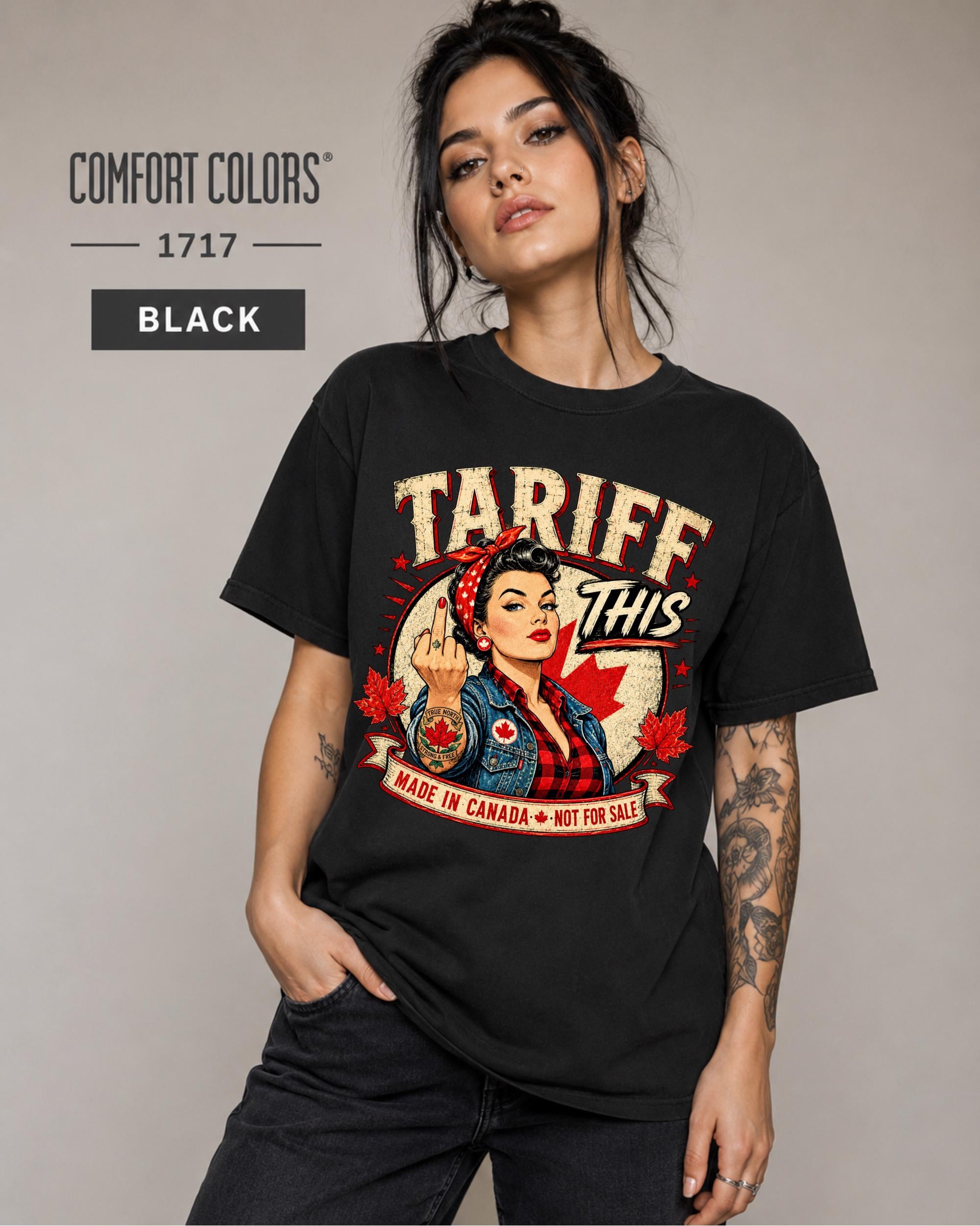 Woman wearing a Black Comfort Colors 1717 shirt with Tariff This text, Canadian flag, maple leaves, and retro pin-up artwork.