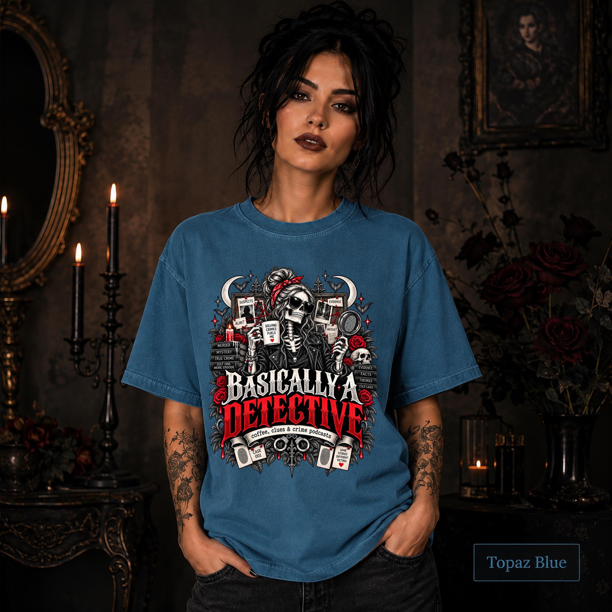 Basically a Detective topaz blue graphic T-shirt featuring a skeleton investigator, evidence board, magnifying glass, red roses, case files, and true crime artwork.