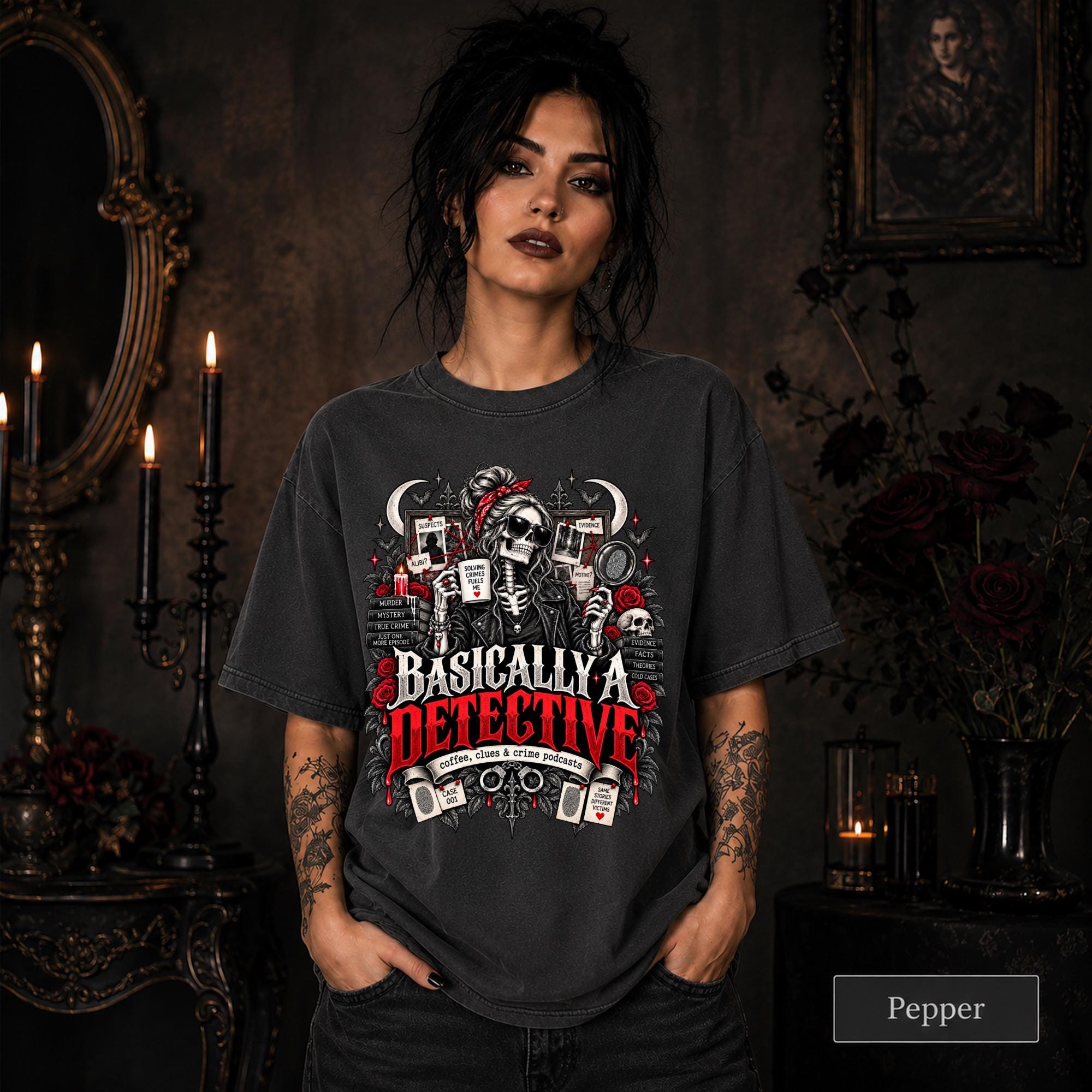 Basically a Detective pepper graphic T-shirt featuring a skeleton investigator, evidence board, magnifying glass, red roses, case files, and true crime artwork.