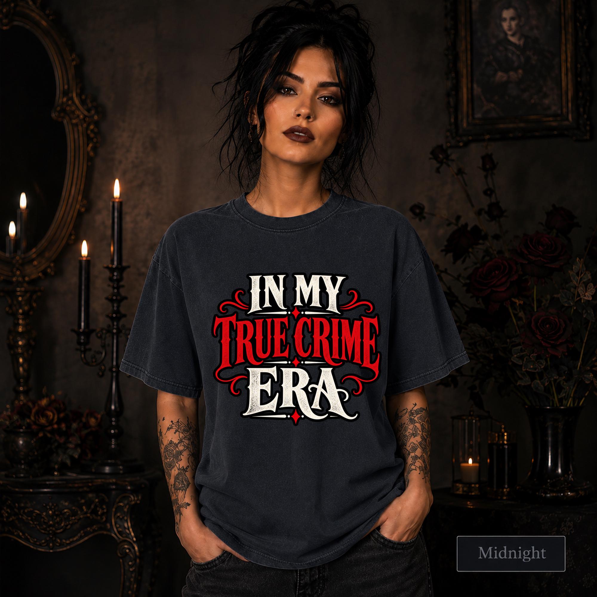 In My True Crime Era midnight T-shirt featuring bold red and white gothic lettering in a simple true crime graphic design.