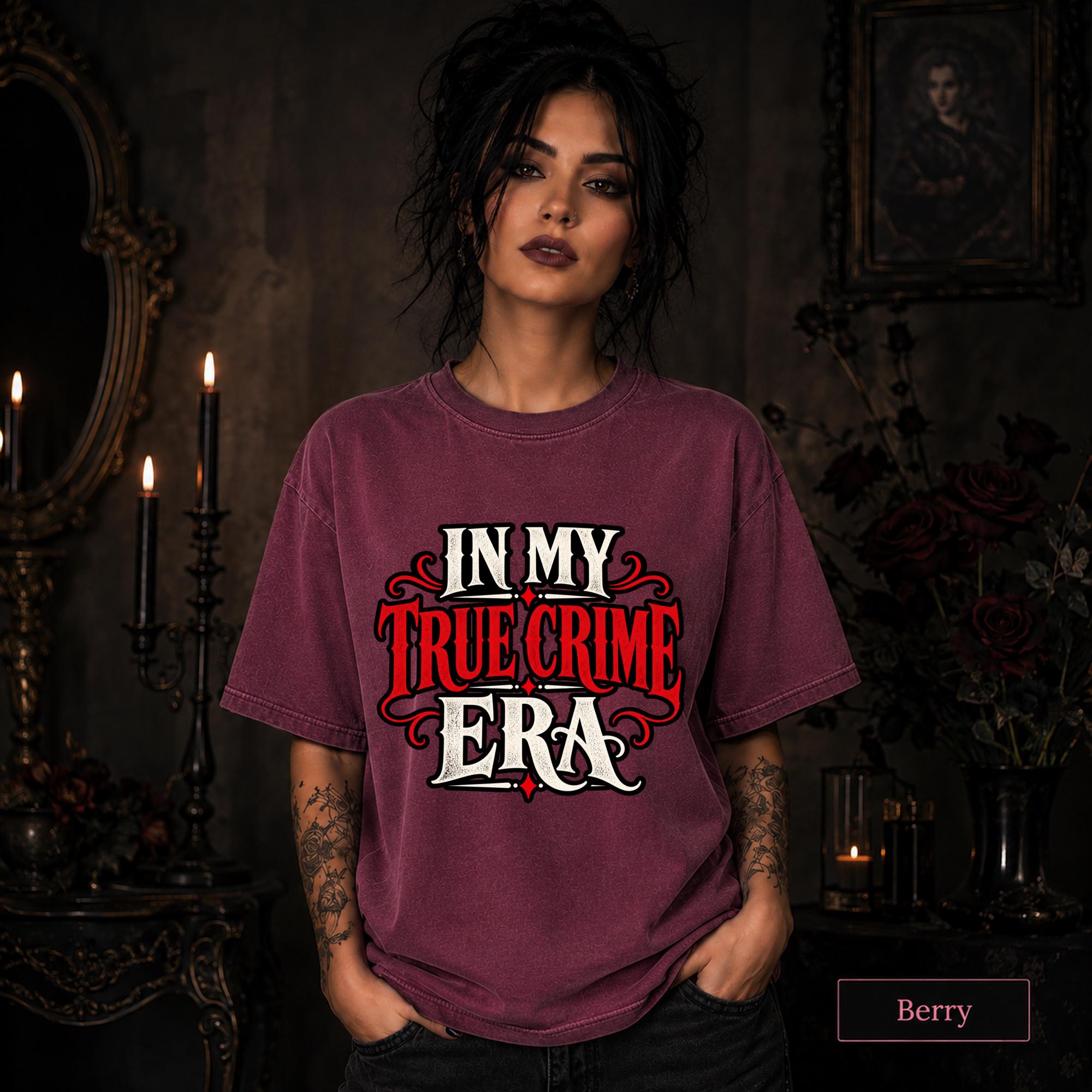 In My True Crime Era berry T-shirt featuring bold red and white gothic lettering in a simple true crime graphic design.