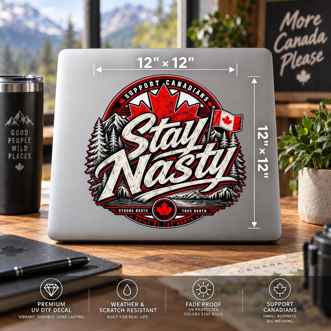 12x12 inch “Stay Nasty” Canadian UV DTF decal displayed on a truck rear window with size measurements and premium durability features.