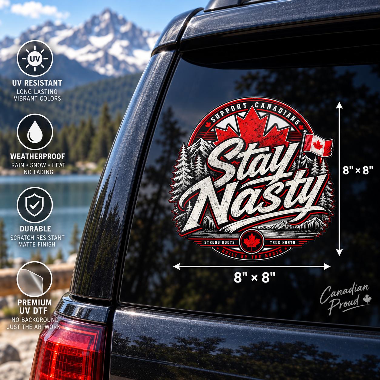 8x8 inch UV DTF car window decal mockup featuring the “Stay Nasty” design with maple leaf, flag, mountain, and forest artwork.