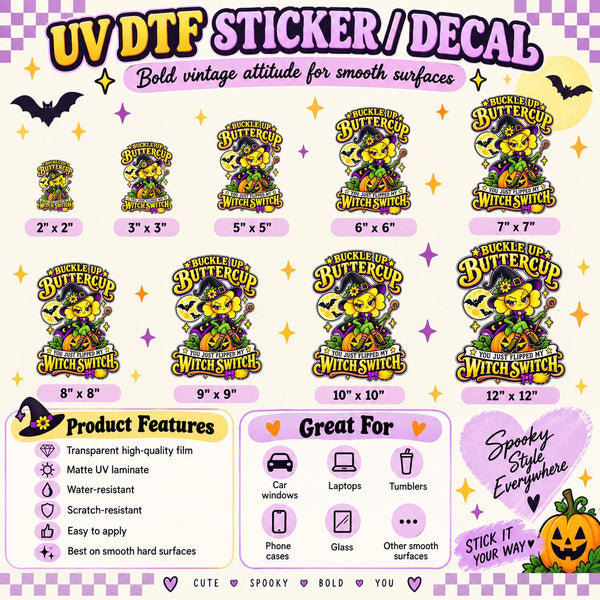 Buckle Up Buttercup UV DTF sticker information image showing available sizes, product features, recommended smooth surfaces, and Halloween design details.