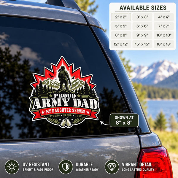 Proud Army Dad My Daughter Serves UV DTF decal shown on a vehicle window with red maple leaf, mountain scenery, soldier silhouette, and dog tags.