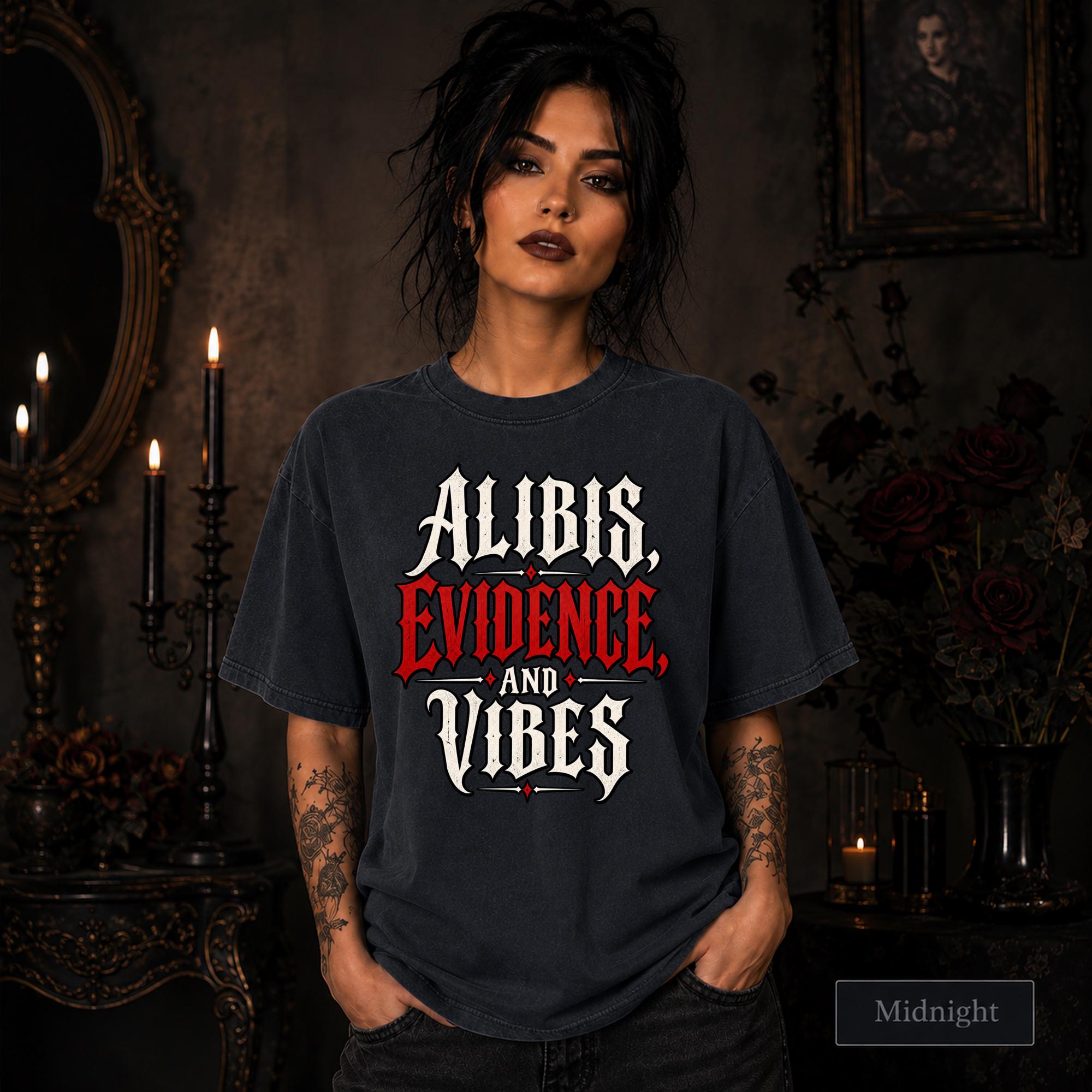 Alibis Evidence and Vibes graphic T-shirt in midnight featuring bold red and white gothic lettering on a dark unisex tee.