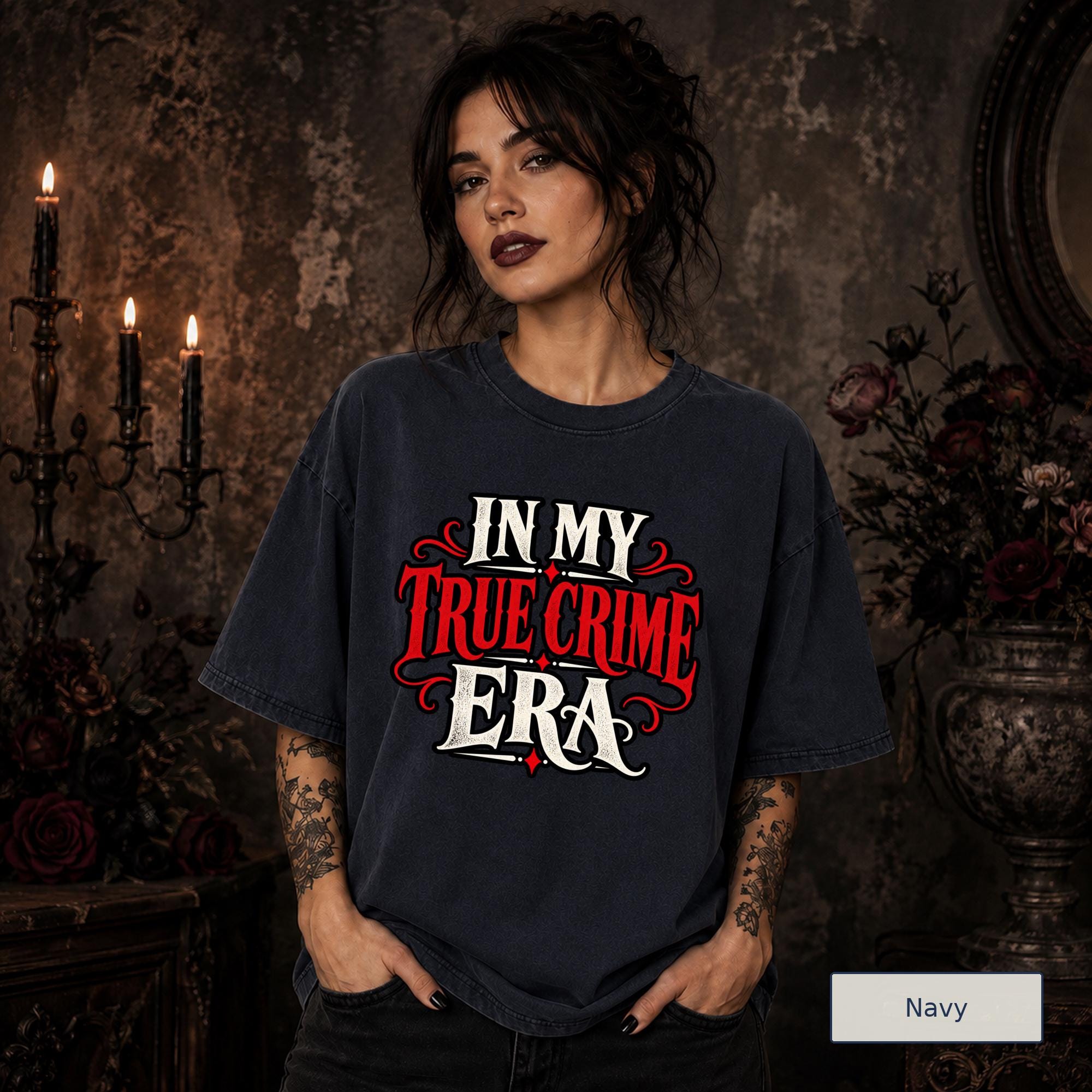 In My True Crime Era navy T-shirt featuring bold red and white gothic lettering in a simple true crime graphic design.