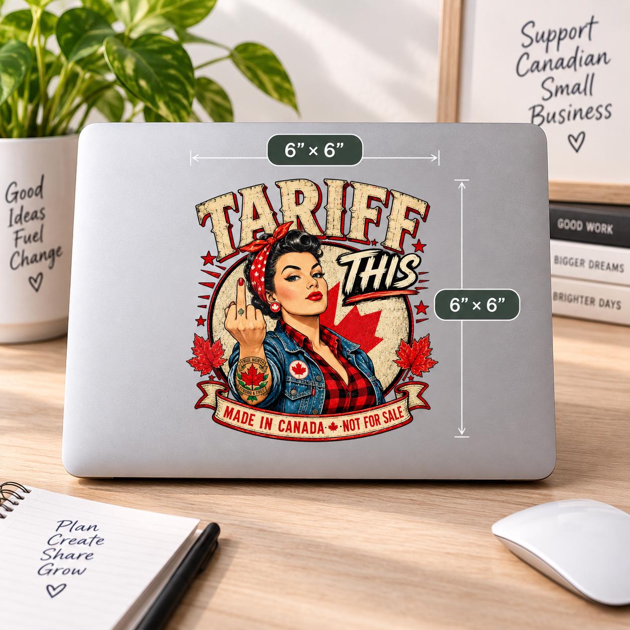 6x6 inch UV DTF decal mockup featuring the “Tariff This” Canadian pin-up design on a smooth surface with bold red, cream, and black vintage details.