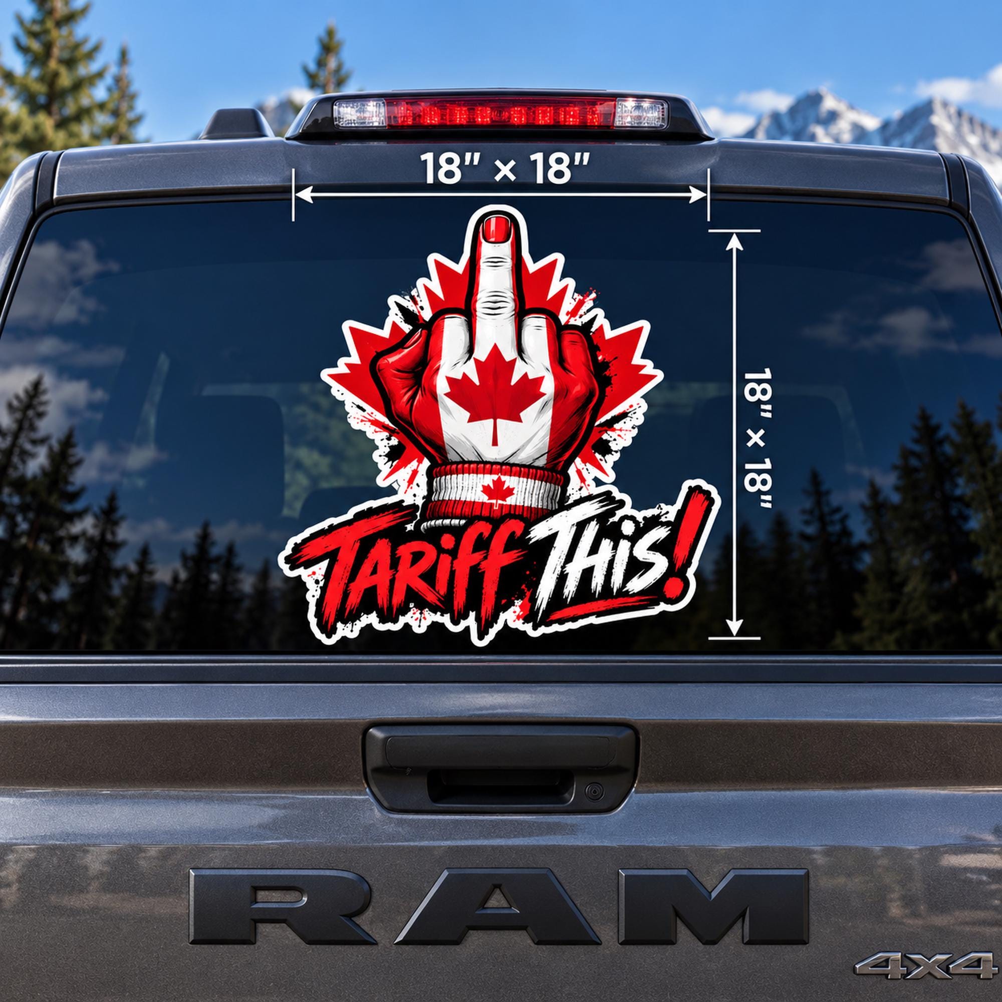 18x18 inch Canadian “Tariff This” decal mockup shown on a truck or SUV rear window with large patriotic artwork and size reference.