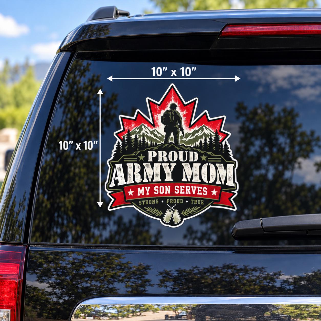 10x10 Rear Window Mockup: 10x10 Proud Army Mom UV DTF sticker shown on a dark SUV rear window featuring a red maple leaf, soldier, evergreen forest, mountains, and dog tags.