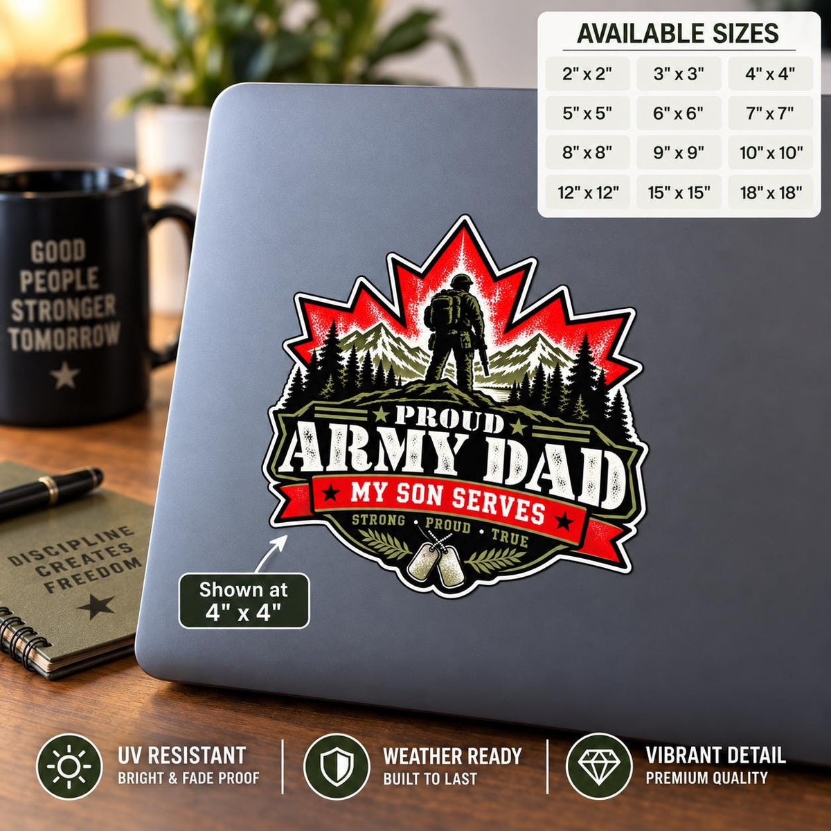 Proud Army Dad My Son Serves decal displayed on a laptop in a rustic workspace with maple leaf, soldier silhouette, and Strong Proud True text.