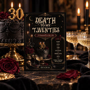 Death To My Twenties printable birthday invitation displayed with champagne glasses, black cake, roses, candles, and dark gothic party decor.