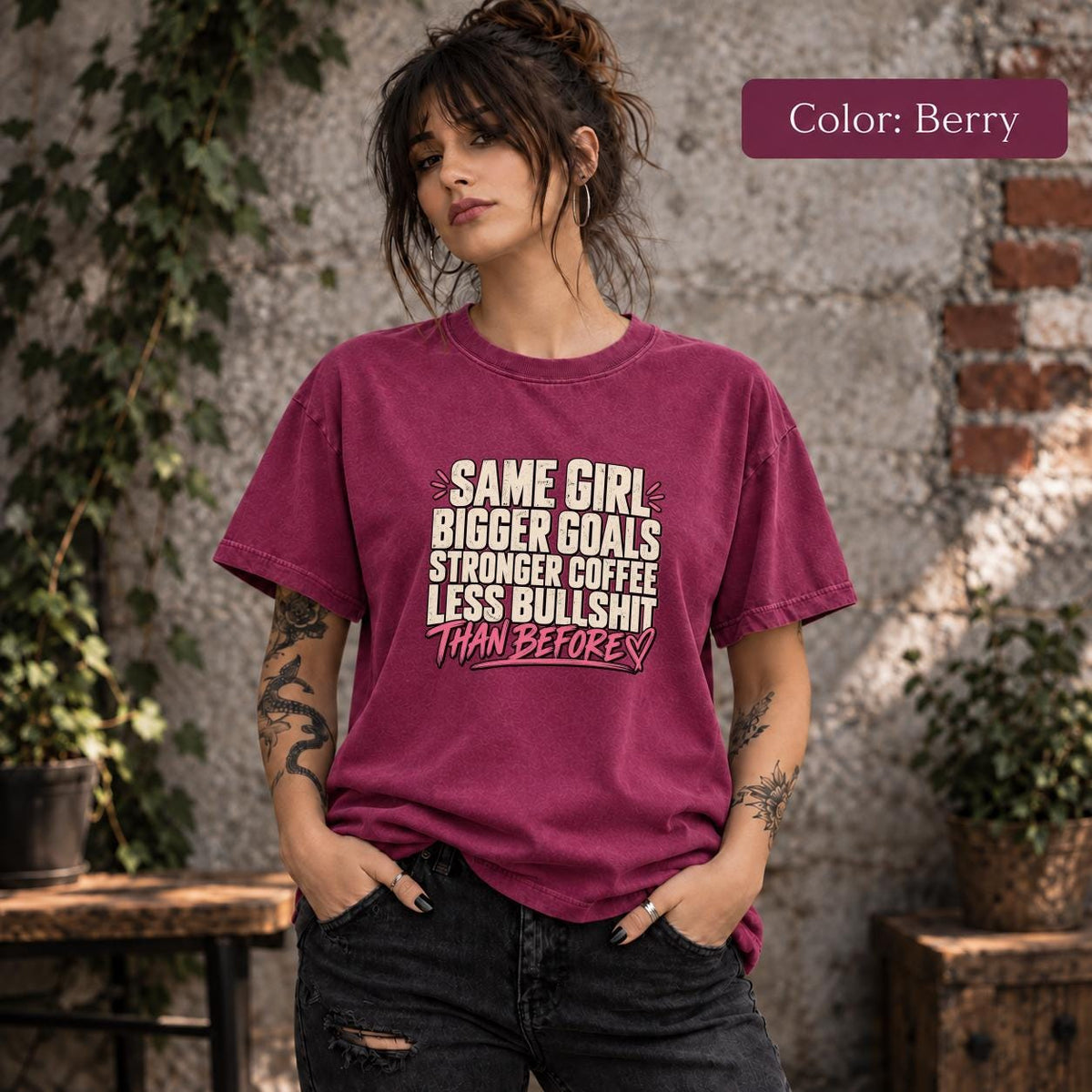 Color Berry shirt featuring the motivational coffee graphic with bold lettering and a confident, sassy message.